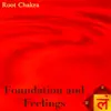 Chakras Meditation - Foundation and Feelings - Root Chakra